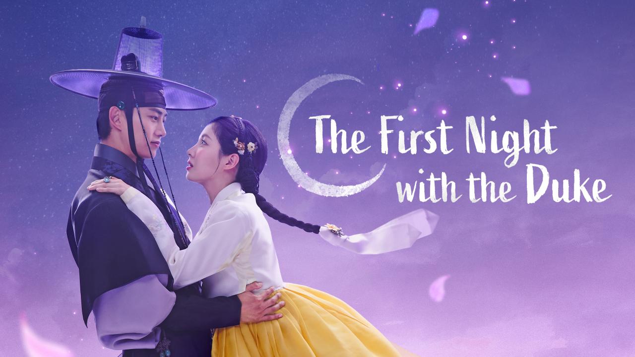 مسلسل The First Night with the Duke - الليلة الأولى مع الدوق مترجم